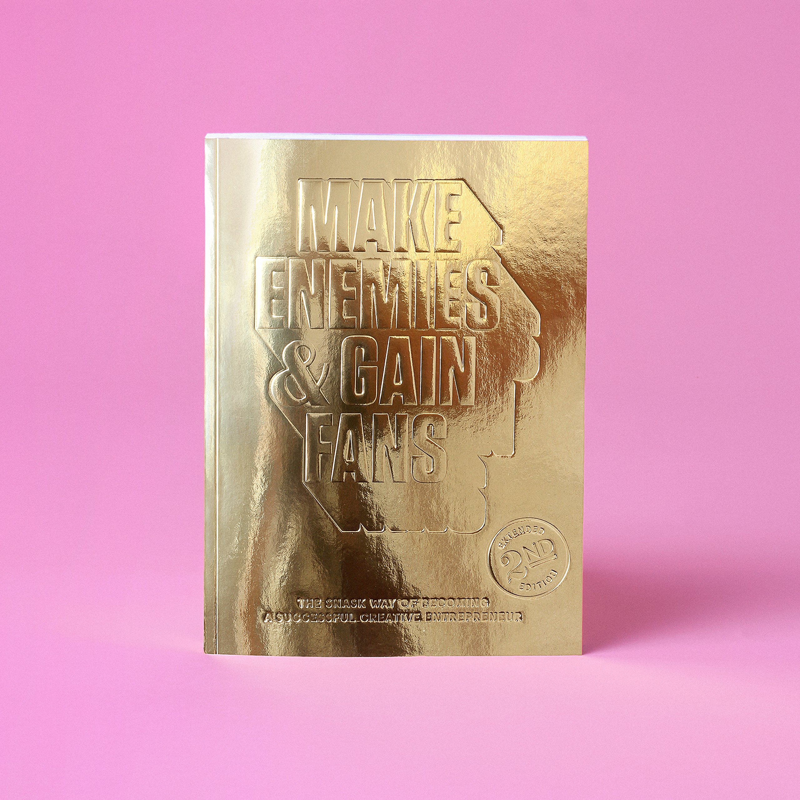 Creative Agency Snask gold book Make Enemies and Gain Fans: The Snask Way of Becoming a Successful Creative Entrepreneur